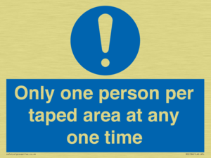 Only one person per taped area at any one time